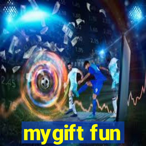 mygift fun